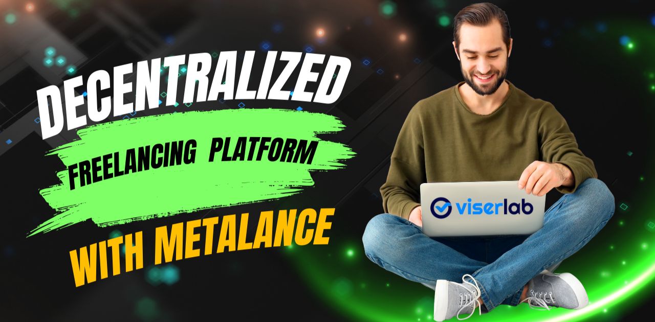 How to Launch a Decentralized Freelancing Platform with Metalance