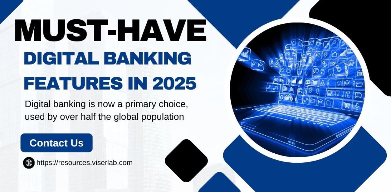 Must-Have Digital Banking Features in 2025