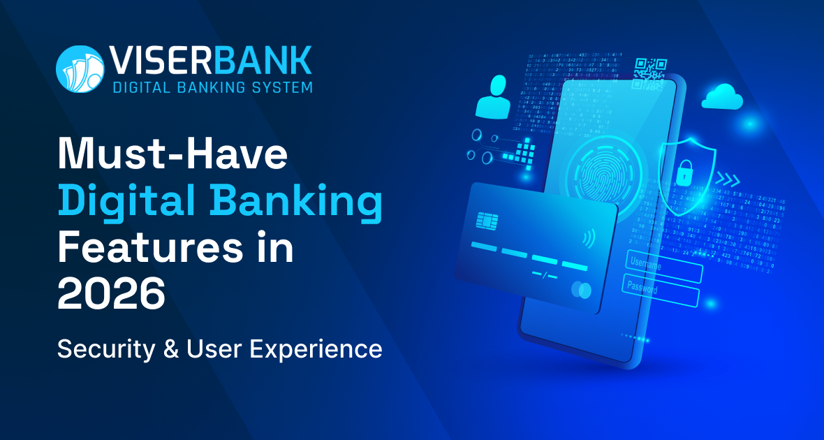 Must-Have Digital Banking Features in 2026: Security & User Experience