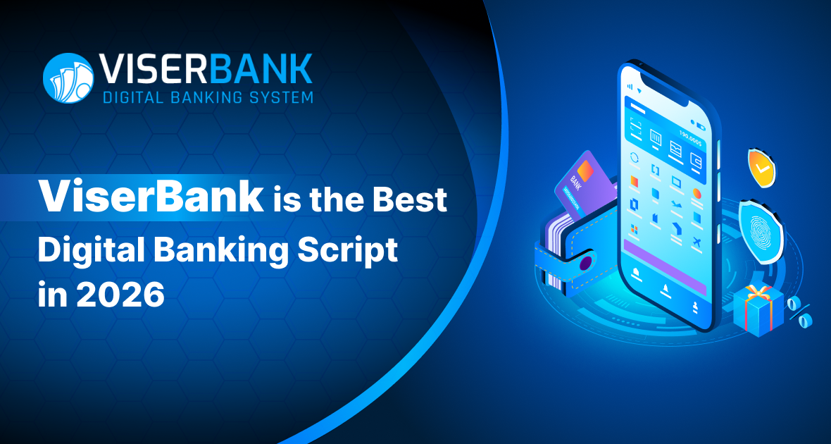 Why ViserBank Is the Best Digital Banking Script in 2026