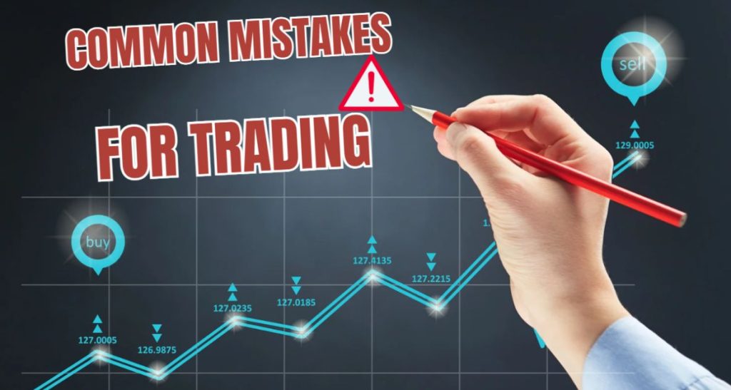 Common Mistakes Traders
