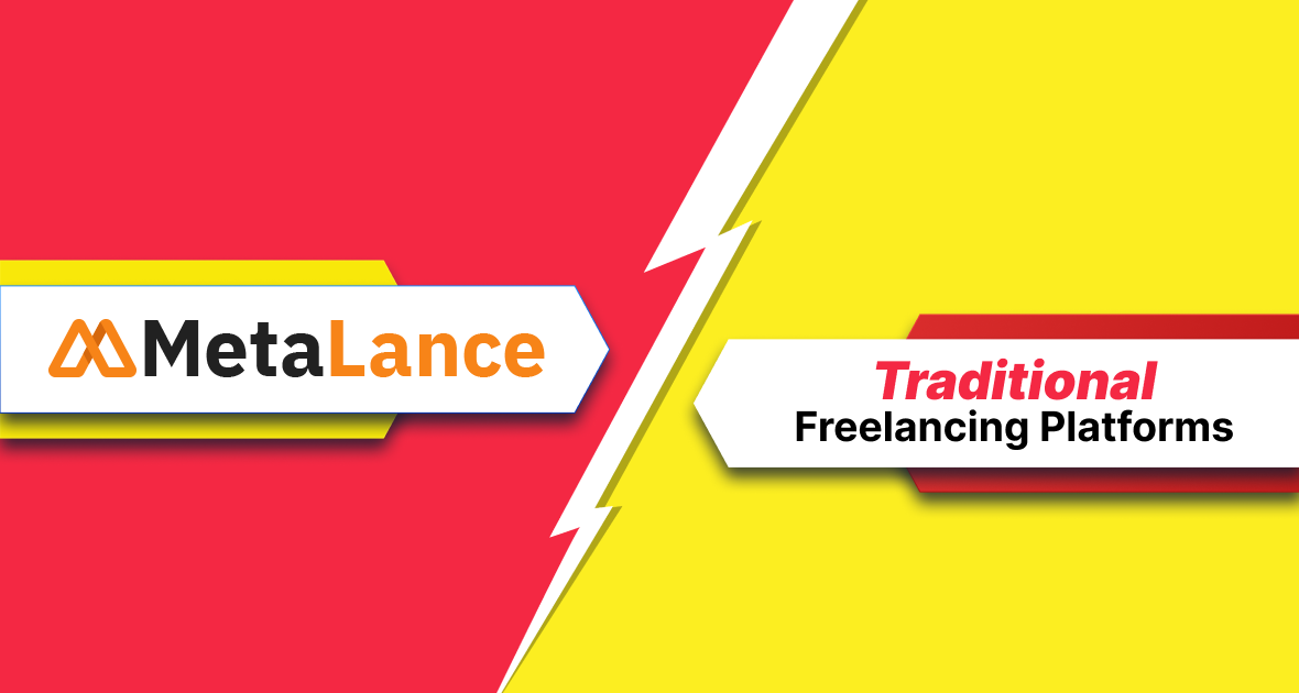 Metalance vs Traditional Freelancing Platforms