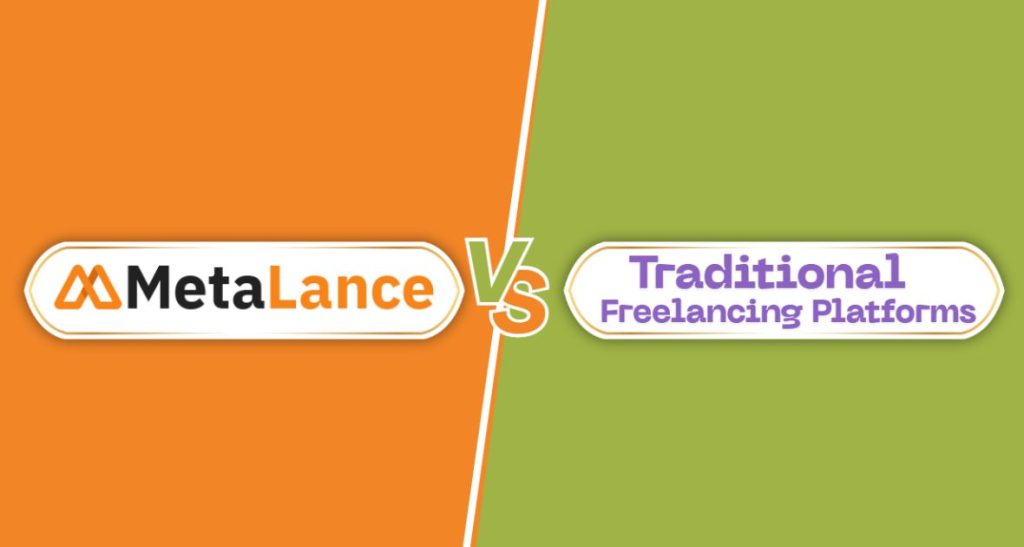 metalance vs traditional freelancing platform