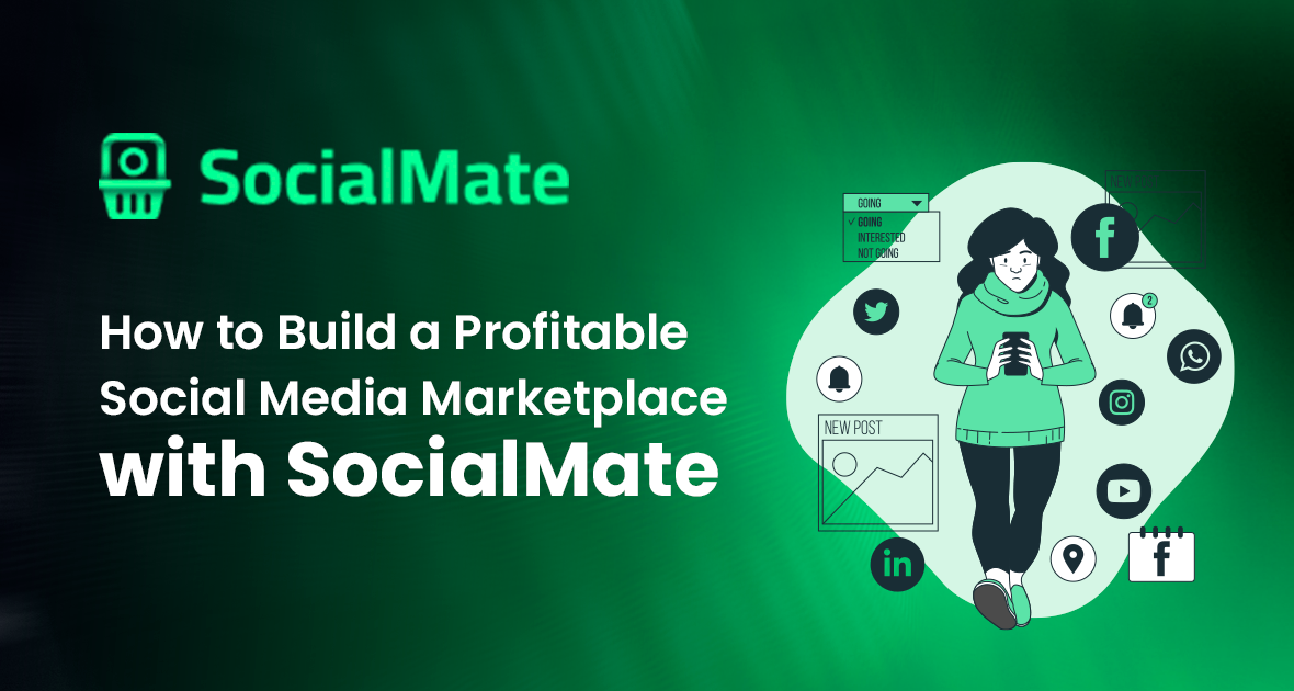 How to Build a Profitable Social Media Marketplace with SocialMate