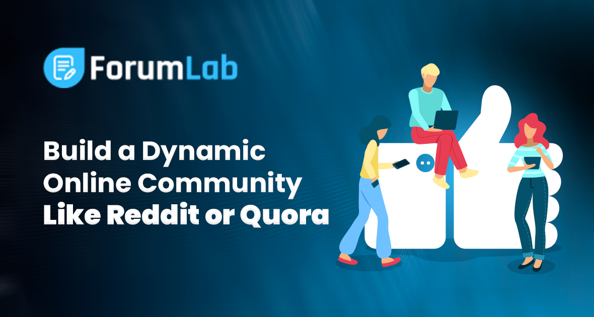 ForumLab: Build a Dynamic Online Community Like Reddit or Quora