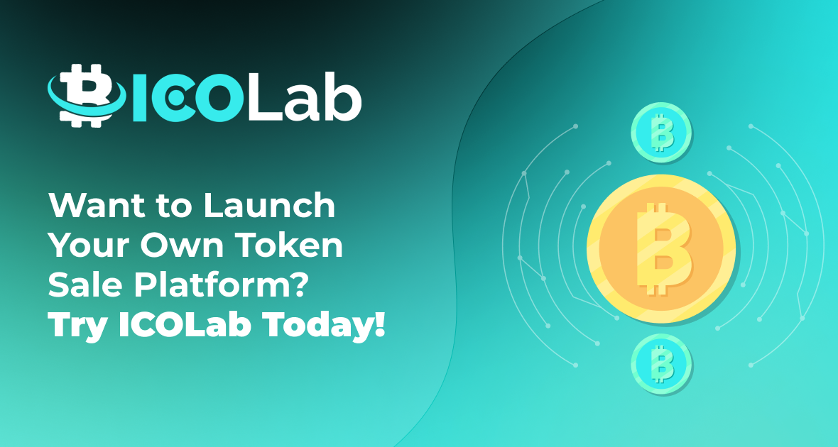 Want to Launch Your Own Token Sale Platform? Try ICOLab Today!