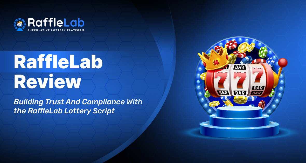 Building Trust And Compliance With the RaffleLab Lottery Script