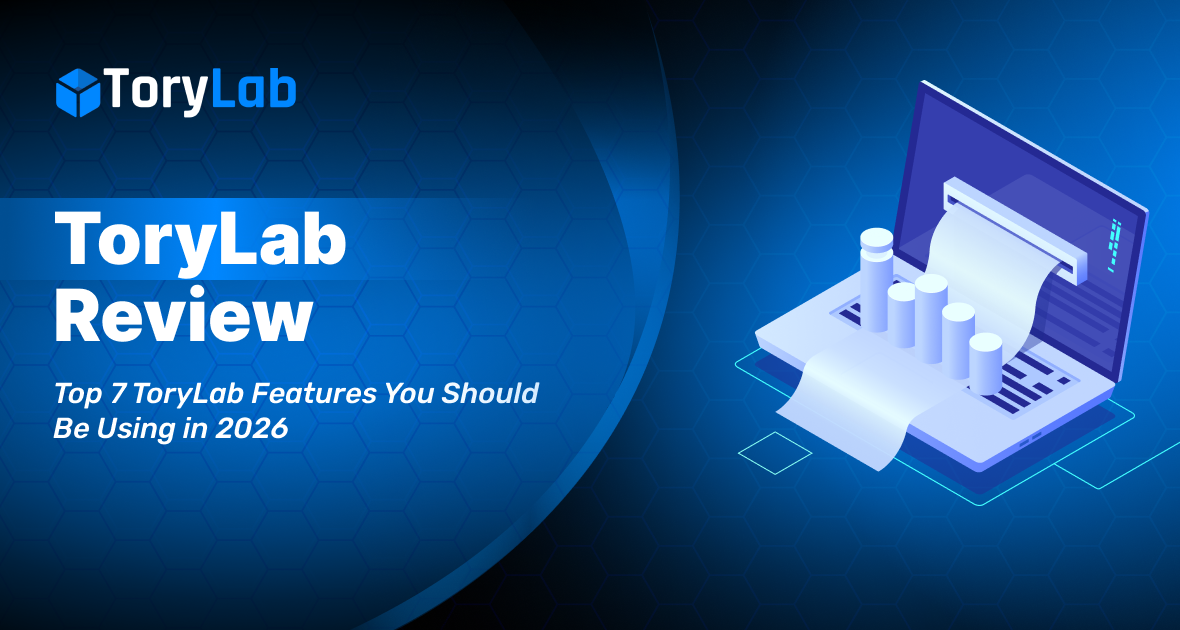 Top 7 ToryLab Features You Should Be Using in 2026