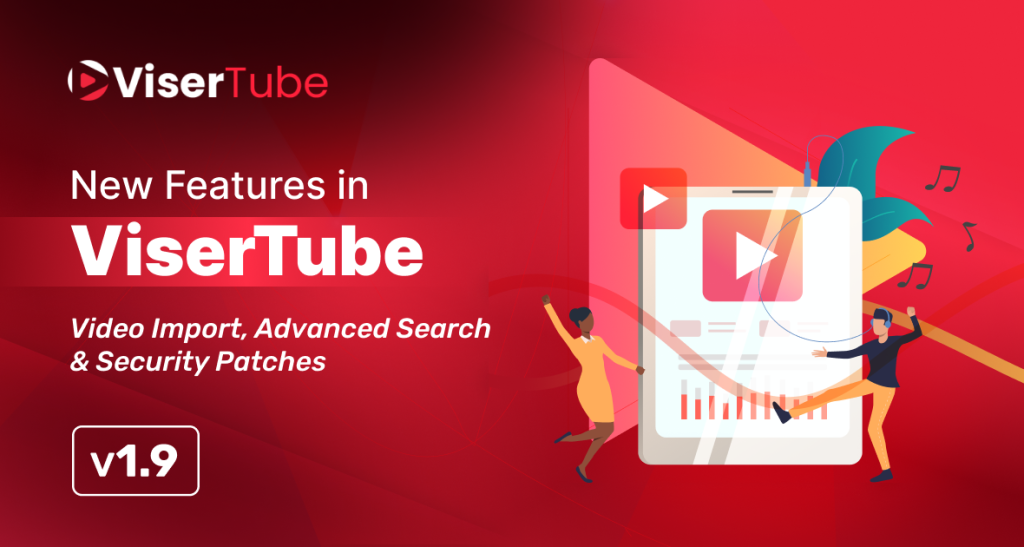 ViserTube v1.9 Released