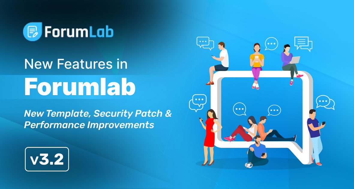 ForumLab Version v3.2 Released – New Template, Security Patch & Performance Improvements